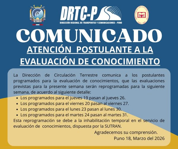 COMUNICADO ATENCIÓN POSTULANTE A LA EVALUACIÓN DE CONOCIMIENTO DRTC-P